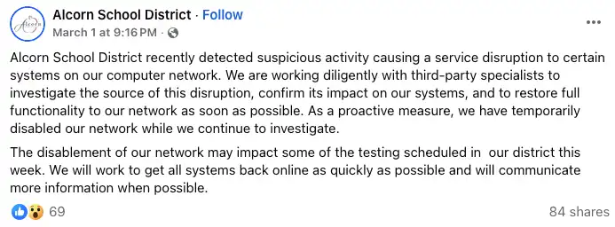 Screenshot of an Alcorn School District Facebook post saying it detected suspicious activity causing service disruption and temporarily disabled its network while investigating.