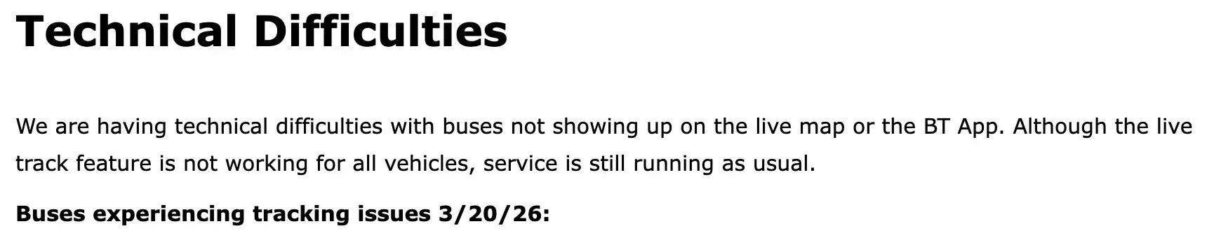 Screenshot of a Blacksburg Transit notice titled “Technical Difficulties” saying buses were not showing up on the live map or BT app, that service was still running as usual, and that tracking issues were affecting buses on March 20, 2026.