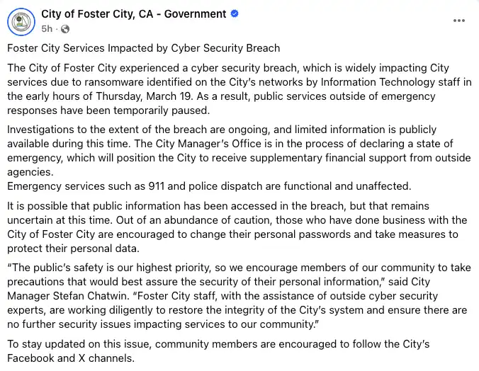 Screenshot of the City of Foster City’s Facebook statement saying ransomware was identified on city networks March 19, most services are paused, 911 and police dispatch are unaffected, and residents should change passwords.