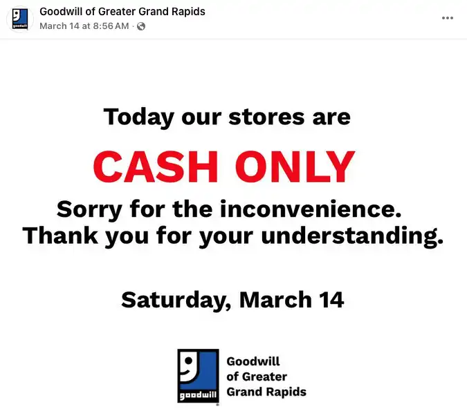 Screenshot of a March 14 Facebook post from Goodwill of Greater Grand Rapids with large text reading “Today our stores are CASH ONLY” and “Saturday, March 14.”