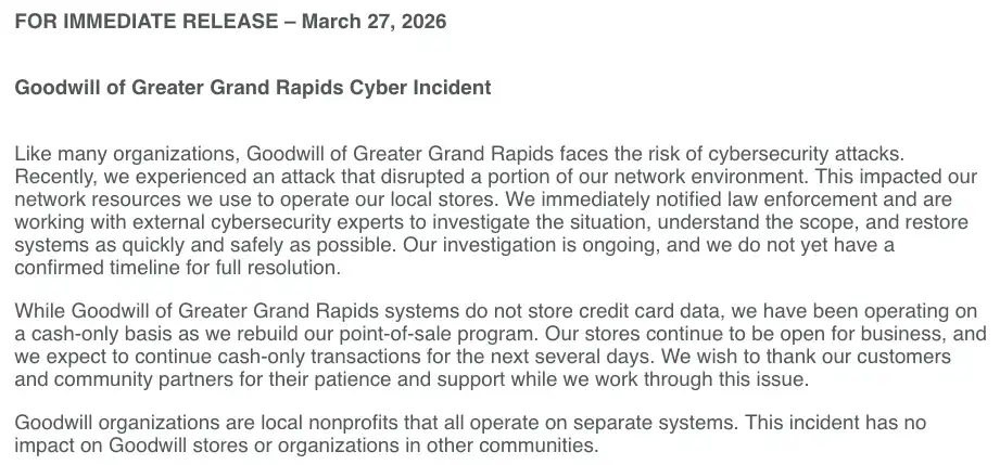 Screenshot of Goodwill of Greater Grand Rapids’ March 27, 2026, incident notice describing a cyber incident, cash-only store operations and an ongoing investigation.