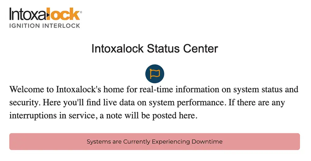 Screenshot of Intoxalock’s Status Center with the message “Systems are Currently Experiencing Downtime” displayed in a red banner beneath the page introduction text.