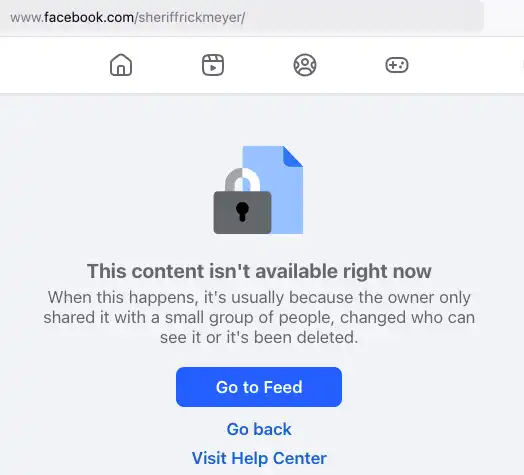 Screenshot of the Facebook page for the Jackson County Sheriff showing a notice that says, “This content isn’t available right now,” with buttons for “Go to Feed,” “Go back,” and “Visit Help Center.”
