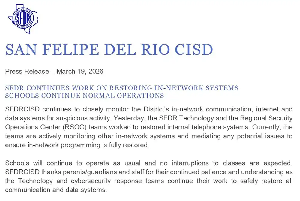 Screenshot of a San Felipe-Del Rio CISD press release dated March 19, 2026, stating internal phone systems were restored and other in-network communications, internet and data systems are being monitored.
