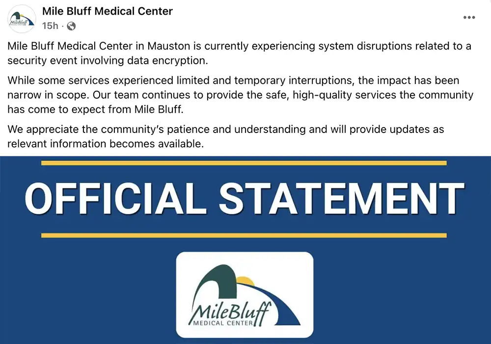 Screenshot of a Mile Bluff Medical Center Facebook post saying the Mauston hospital is experiencing system disruptions related to a security event involving data encryption, above an “Official Statement” graphic.