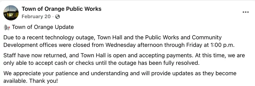 Screenshot of a Feb. 20 Facebook post from Town of Orange Public Works saying Town Hall reopened and was accepting only cash or checks until the outage was fully resolved.
