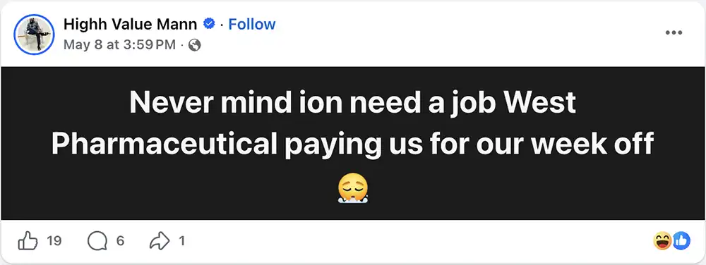 Screenshot of a May 8 Facebook post saying West Pharmaceutical was paying workers for a week off.
