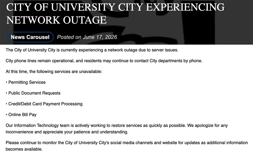 Screenshot of a City of University City notice titled “City of University City experiencing network outage,” listing unavailable permitting, public document request, card payment and online bill pay services.