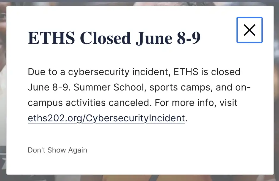 Screenshot of an ETHS website pop-up announcing the school’s June 8-9 closure because of a cybersecurity incident.