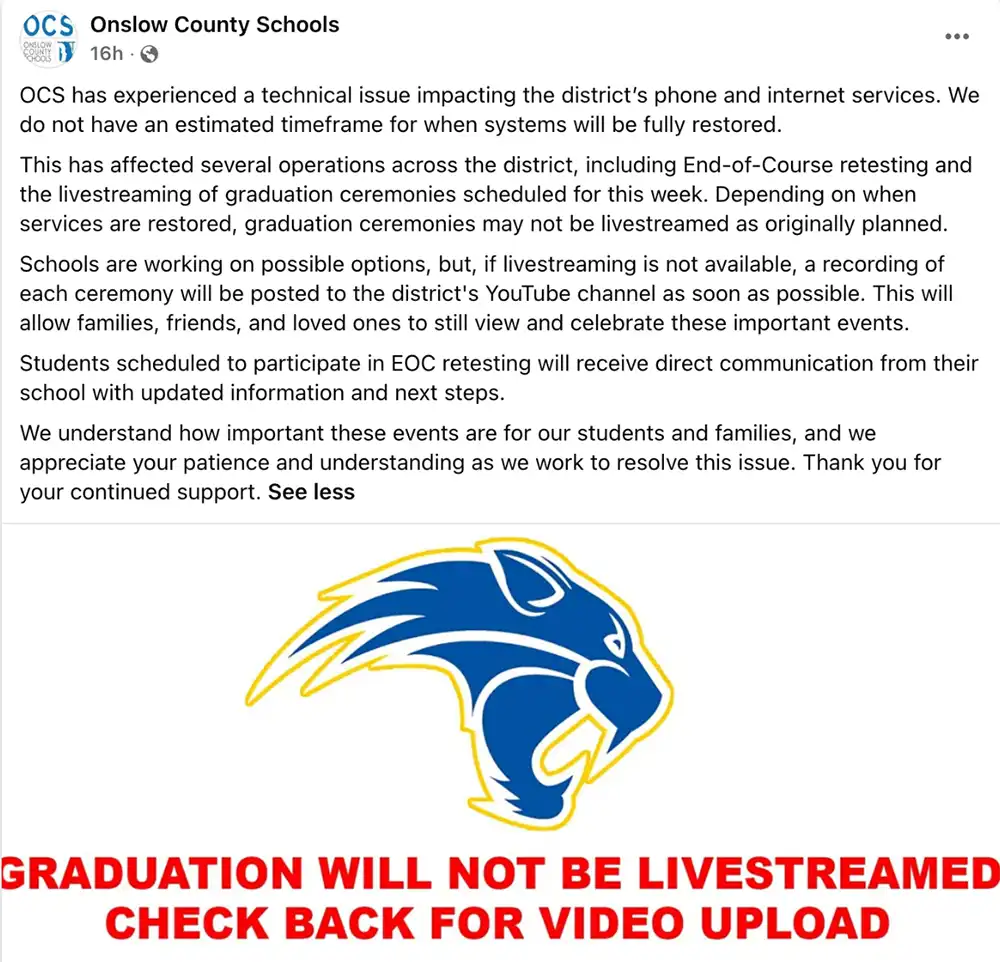 Facebook post from Onslow County Schools saying a technical issue affected phones, internet, End-of-Course retesting and graduation livestreams.