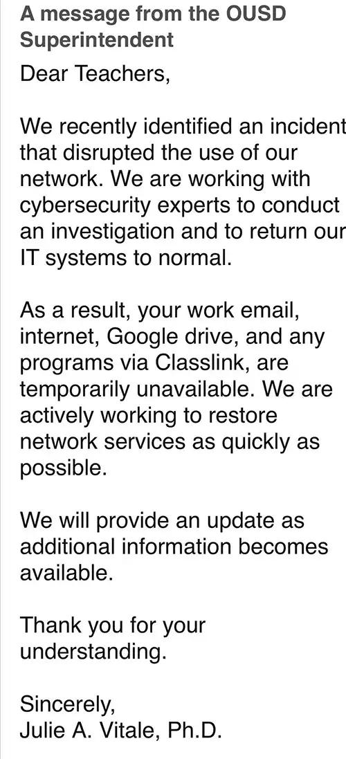 Screenshot of a message from Oceanside Unified Superintendent Julie Vitale telling teachers that a network incident disrupted district systems and made work email, internet, Google Drive and ClassLink programs temporarily unavailable.
