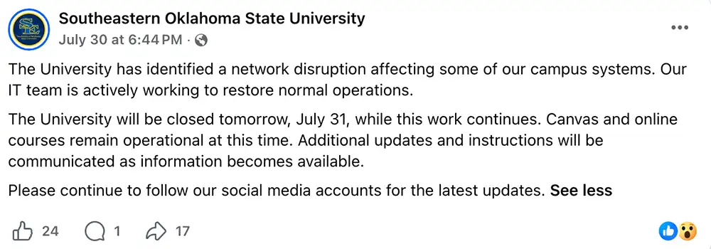 Screenshot of a Southeastern Oklahoma State University Facebook post announcing a network disruption affecting some campus systems and a campus closure for July 31 while IT staff worked to restore normal operations.