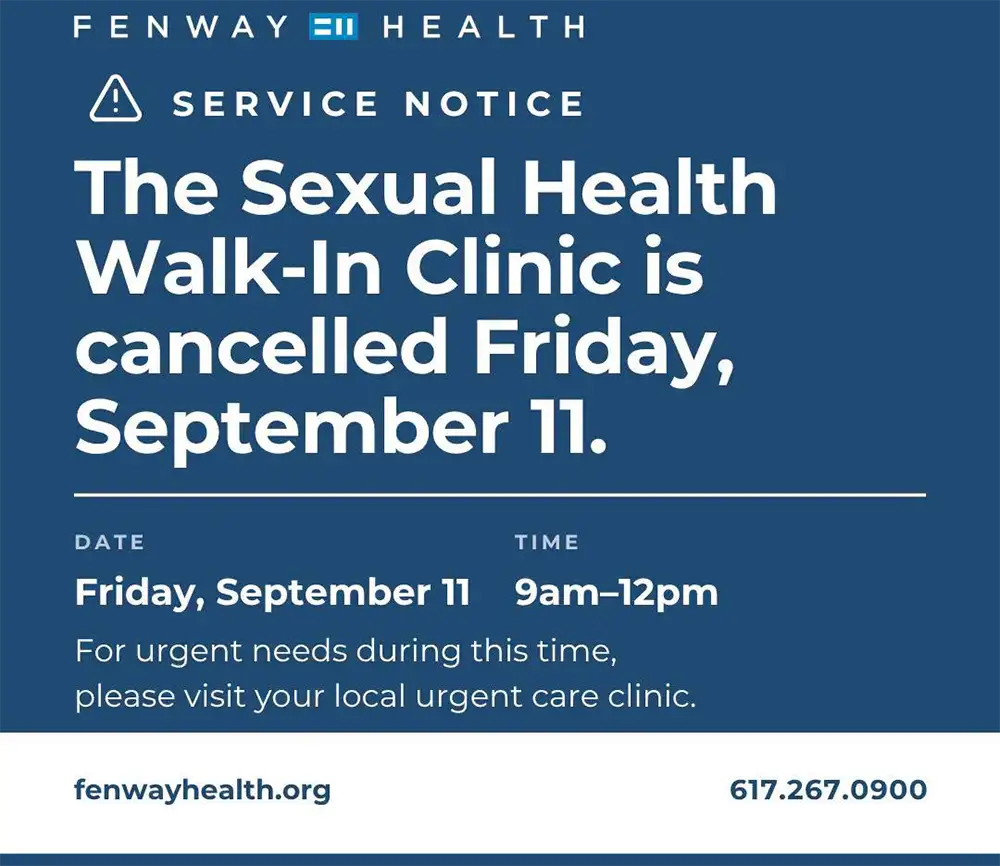 Blue Fenway Health service notice saying the Sexual Health Walk-In Clinic is canceled Friday, Sept. 11, from 9 a.m. to noon and directing people with urgent needs to a local urgent care clinic.