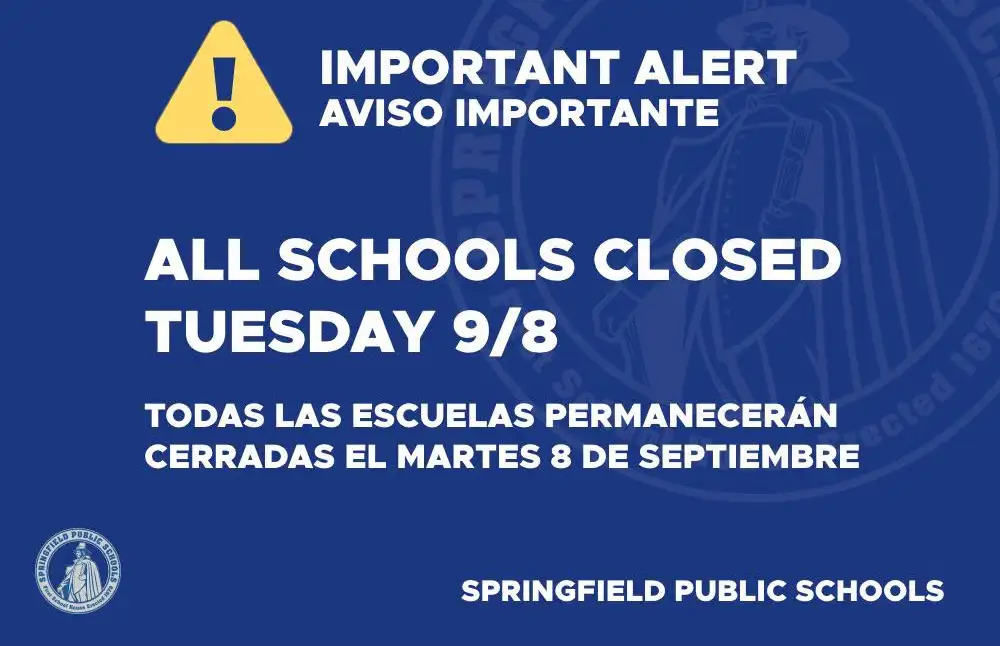 Blue Springfield Public Schools alert graphic announcing in English and Spanish that all schools will be closed Tuesday, Sept. 8.