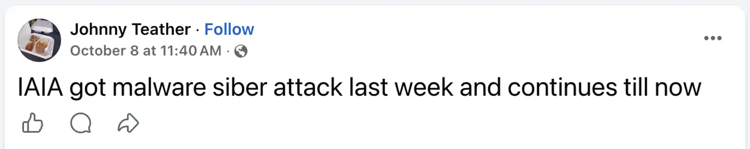 Oct. 8 Facebook post by Johnny Teather alleging a malware attack at IAIA the previous week and continuing disruption.